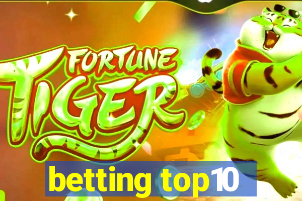 betting top10