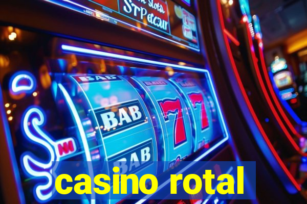 casino rotal