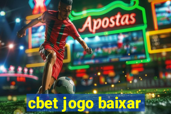 cbet jogo baixar