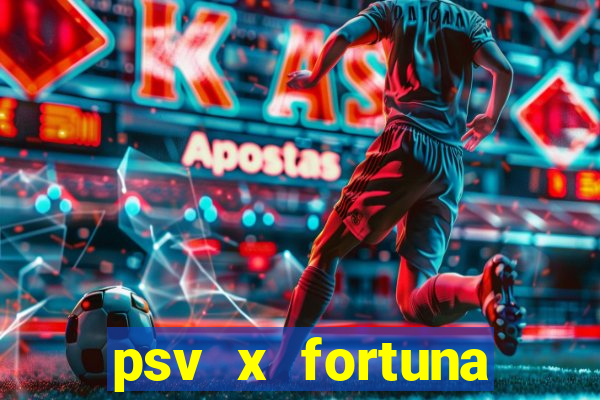 psv x fortuna sittard palpites