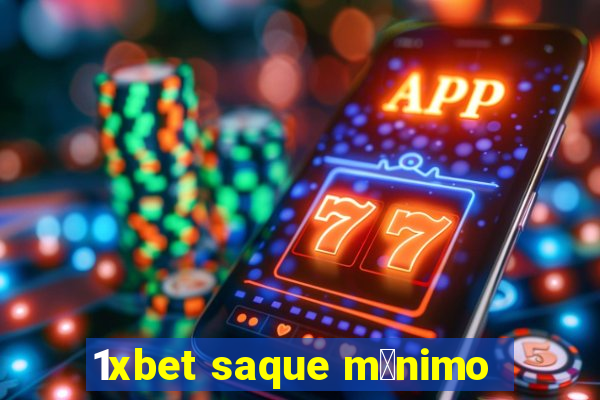 1xbet saque m铆nimo