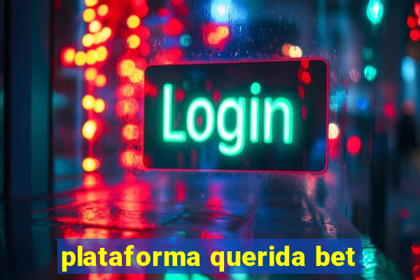 plataforma querida bet