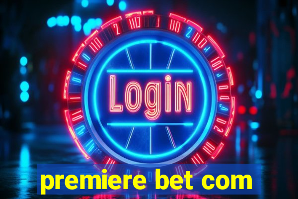 premiere bet com