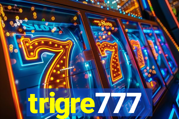 trigre777