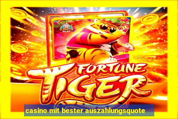 casino mit bester auszahlungsquote