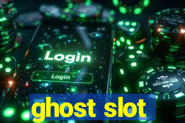 ghost slot