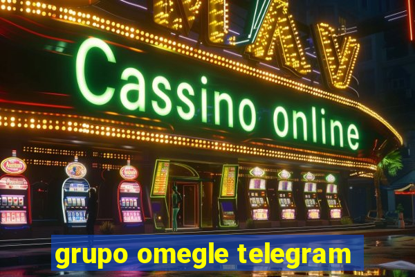 grupo omegle telegram