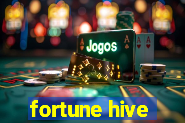 fortune hive