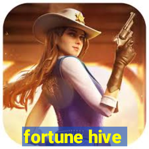 fortune hive