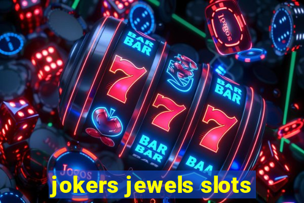 jokers jewels slots