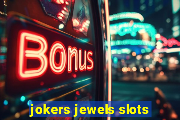 jokers jewels slots