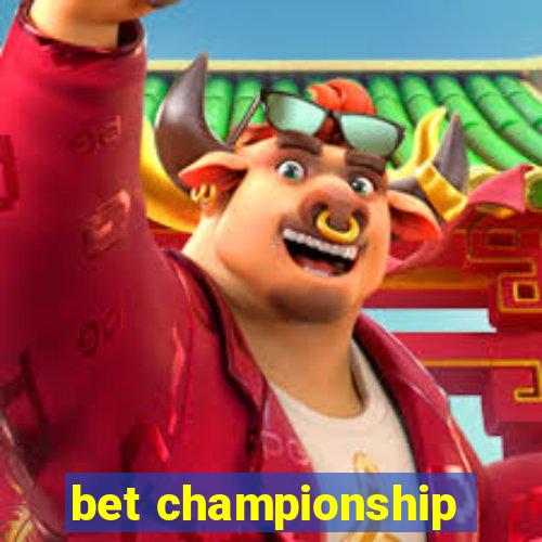 bet championship