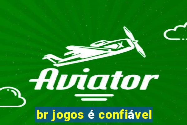 br jogos é confiável