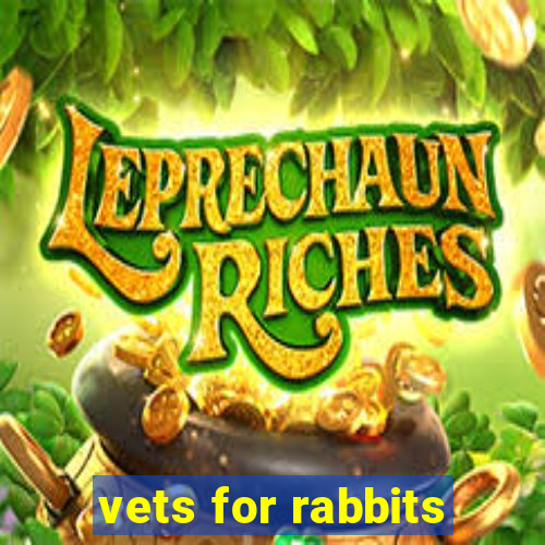 vets for rabbits