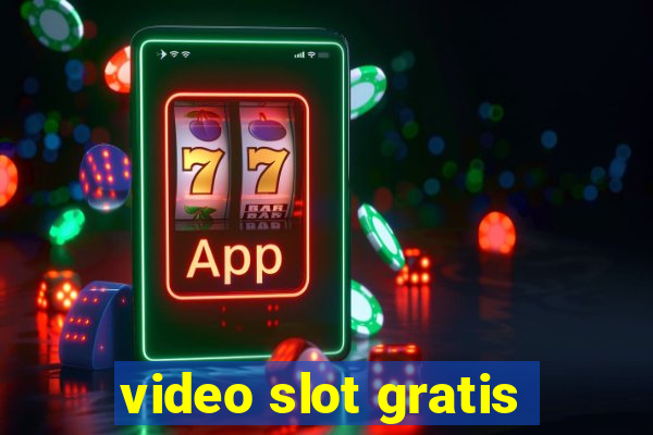 video slot gratis