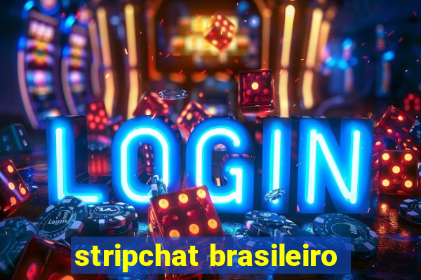 stripchat brasileiro