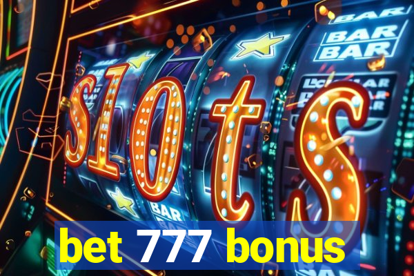 bet 777 bonus