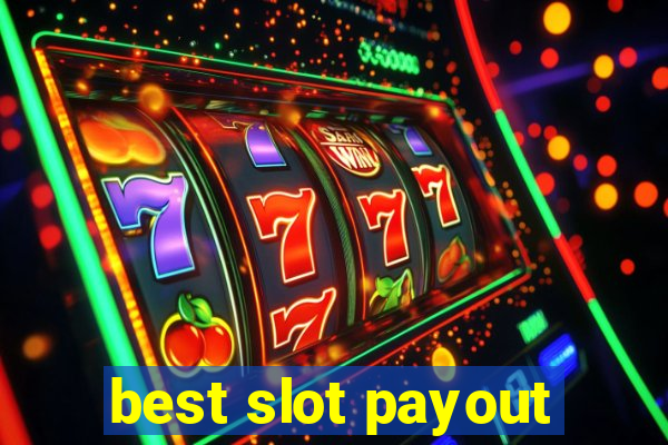 best slot payout