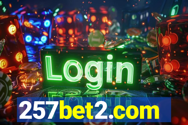 257bet2.com