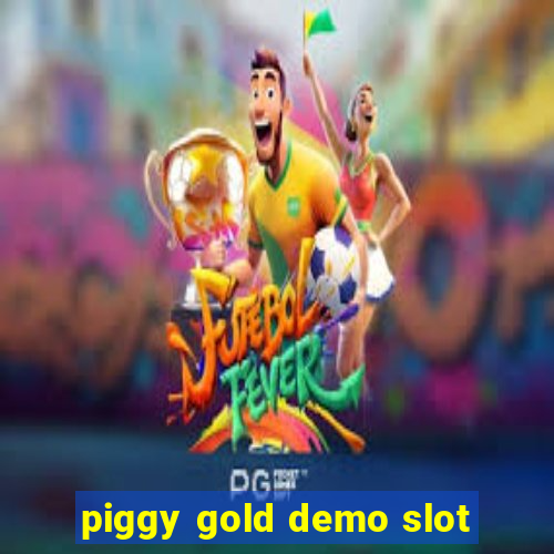 piggy gold demo slot