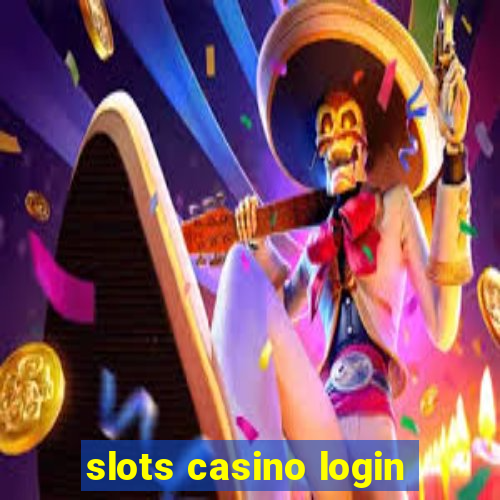 slots casino login