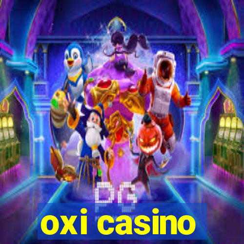 oxi casino