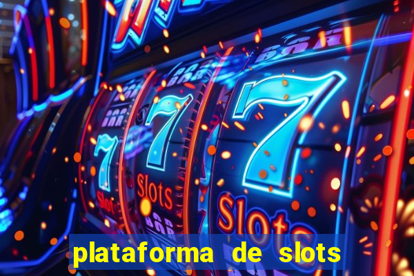 plataforma de slots que mais pagam