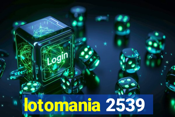 lotomania 2539