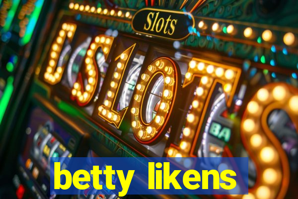 betty likens