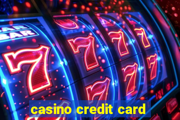 casino credit card