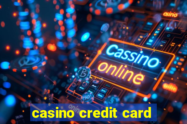 casino credit card