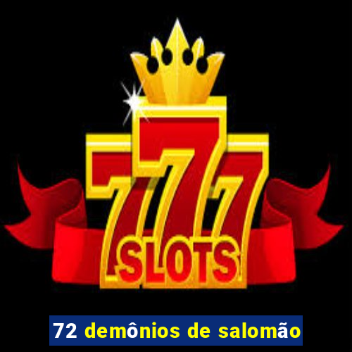 72 demônios de salomão