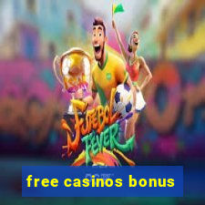 free casinos bonus