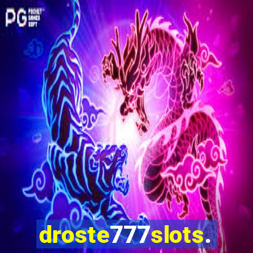 droste777slots.com