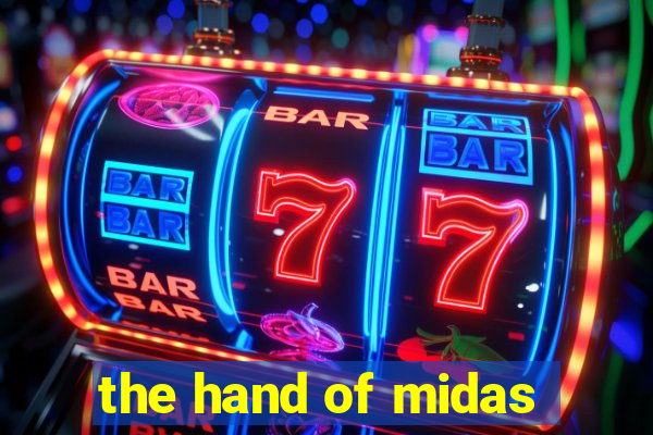 the hand of midas