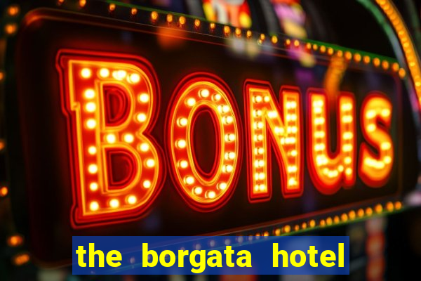 the borgata hotel and casino