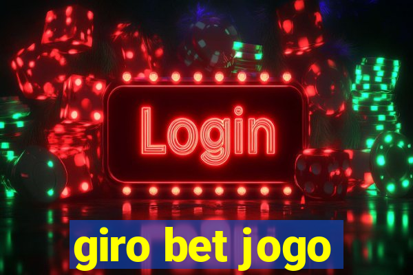 giro bet jogo