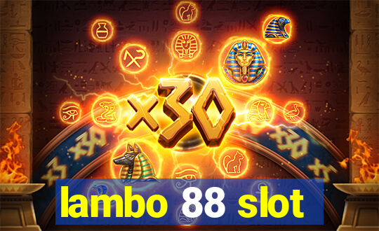 lambo 88 slot