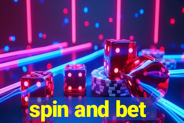 spin and bet