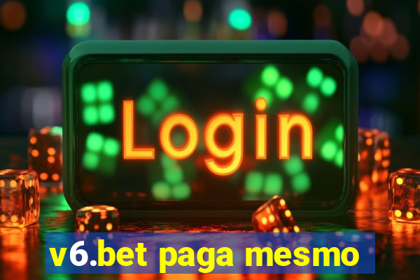 v6.bet paga mesmo