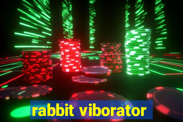 rabbit viborator