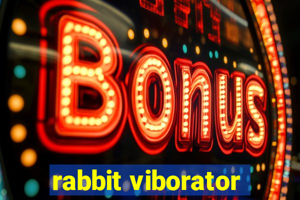 rabbit viborator