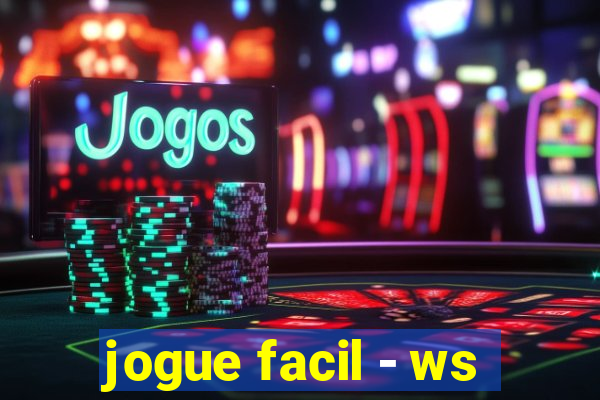 jogue facil - ws