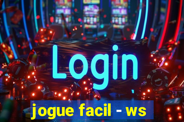 jogue facil - ws