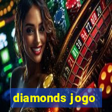 diamonds jogo