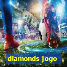 diamonds jogo