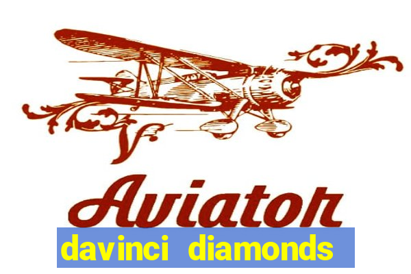 davinci diamonds free slot game