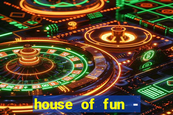 house of fun - casino slots