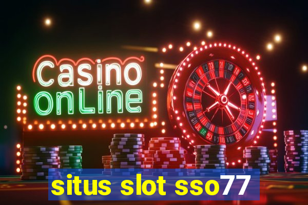 situs slot sso77