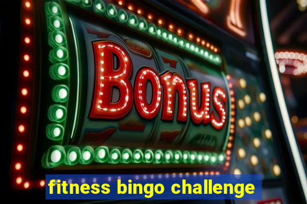 fitness bingo challenge